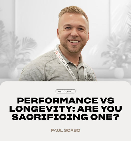 Paul Sorbo: Performance vs Longevity: Are You Sacrificing One?